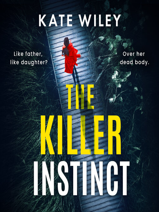 Title details for The Killer Instinct by Kate Wiley - Available